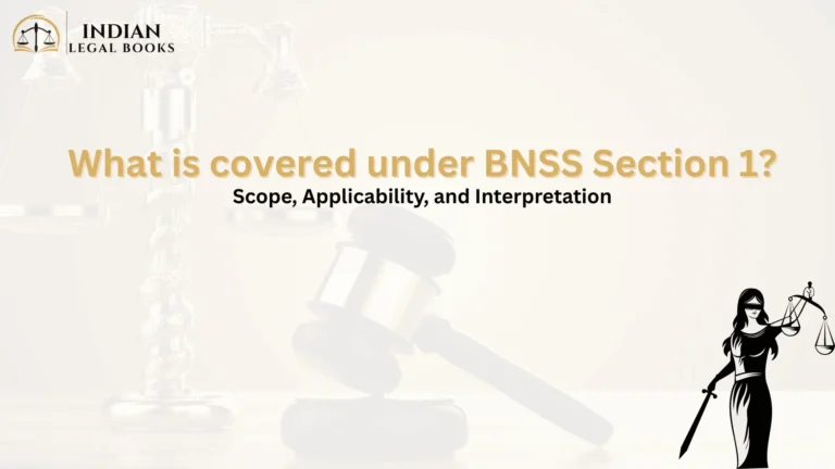 BNSS Section 1: Scope, Applicability, and Interpretation